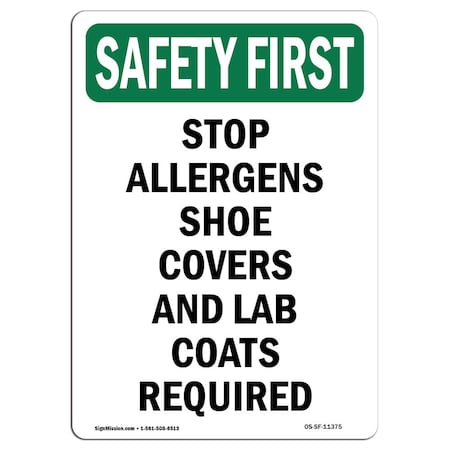 OSHA SAFETY FIRST Sign, Stop Allergens Shoe Covers And, 24in X 18in Rigid Plastic